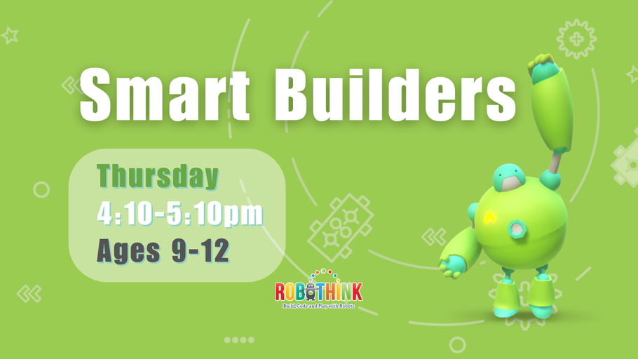 Smart Builders (Ages 9-12) (2026-01-08 - 2026-02-26)