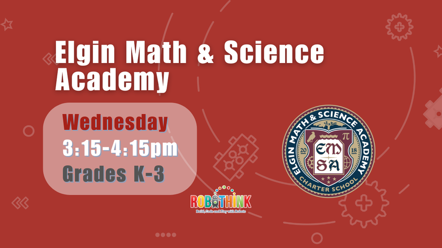 RoboThink Explorers – Exclusive to Elgin Math &amp; Science Academy (2025-09-17 - 2025-10-22)