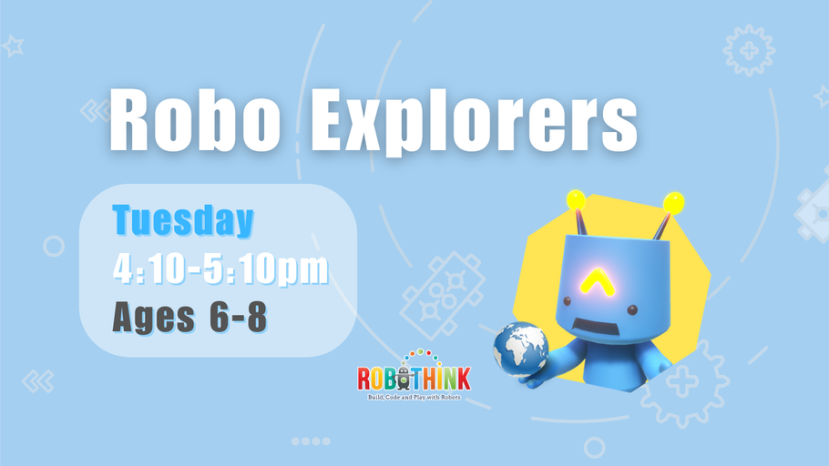 Robo Explorers ( Ages 6-8) (2026-03-03 - 2026-04-28)